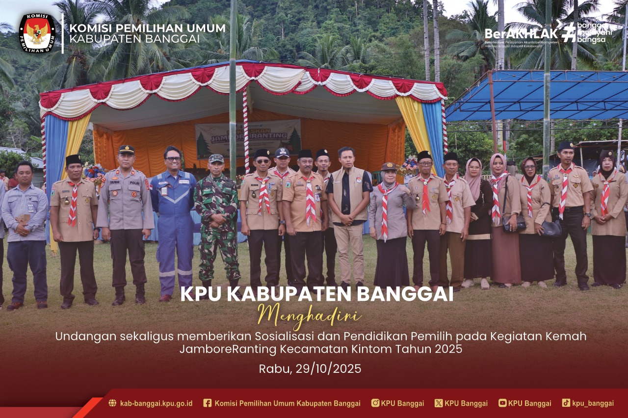 sosialisasi dan pendidikan pemilih pada kegiatan Kemah Jambore Ranting Kecamatan Kintom Tahun 2025