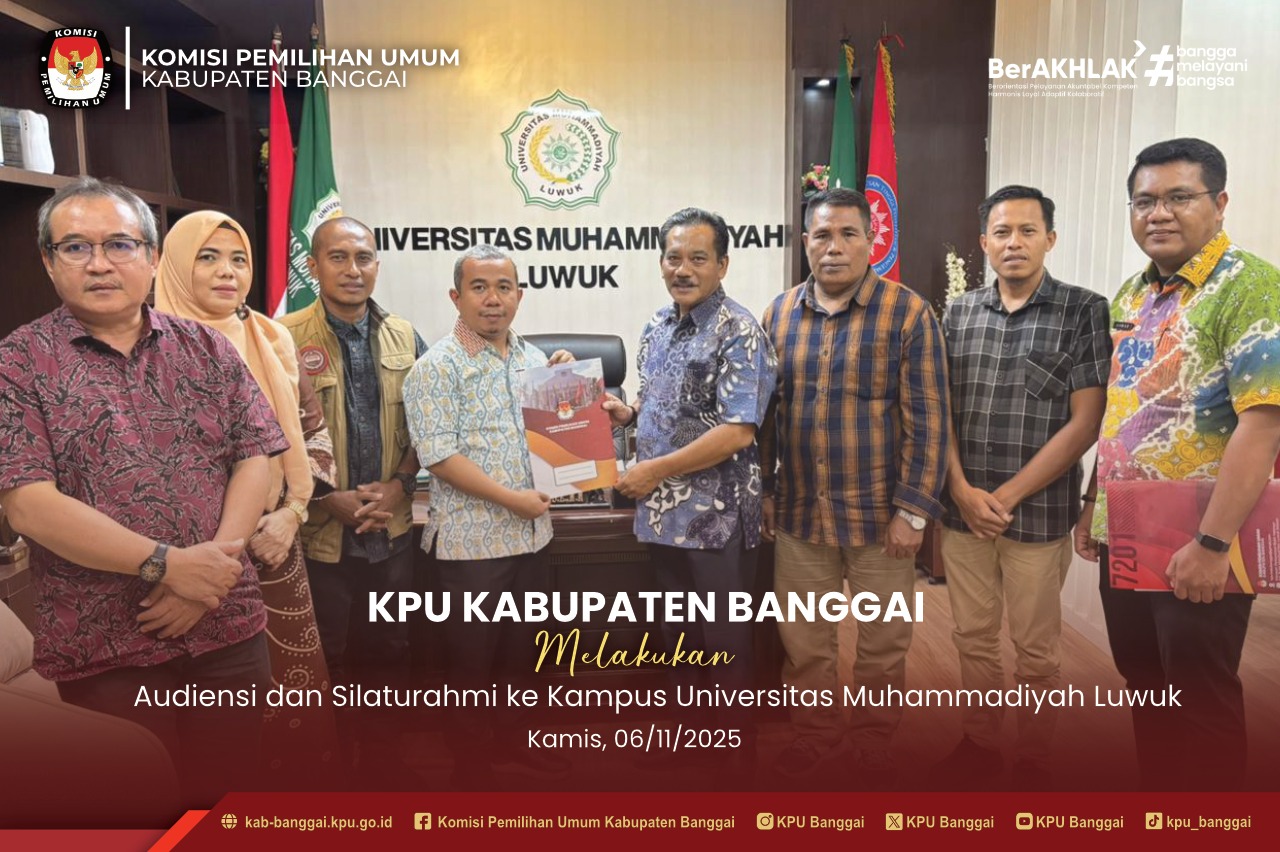 Audiensi dan silaturahmi KPU Kabupaten Banggai ke Kampus Universitas Muhammadiyah Luwuk